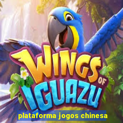 plataforma jogos chinesa